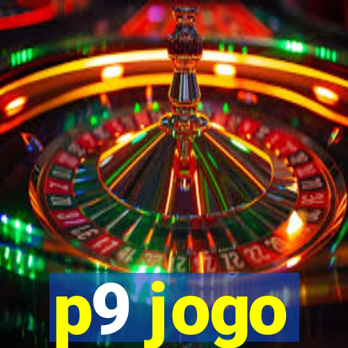 p9 jogo